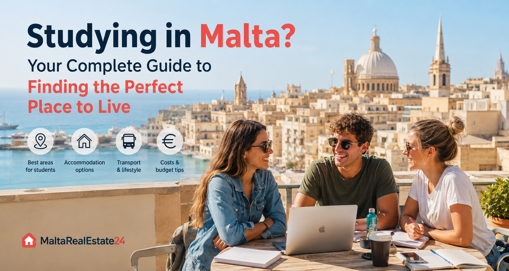 Studying in Malta? Your Complete Guide to Finding the Perfect Place to Live